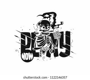 Illustration of skull posing, tshirt print text play now, vector illustration