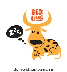 Illustration of sleeping cow with a speech bubble Z-Z-z  in cartoon style and hand drawn text Bed time. For children's room decor prints, for baby clothes patterns, post card, invitation. Vector