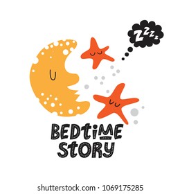 Illustration of a Sleeping moon, stars and text Bedtime story. Lettering hand drawn Bedtime story. For children's room decor prints, for baby textile design. Vector illustration