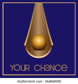 illustration with a sliding sphere and the text YOUR CHANCE