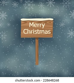 Illustration snow covered wooden sign, Merry Christmas background - vector