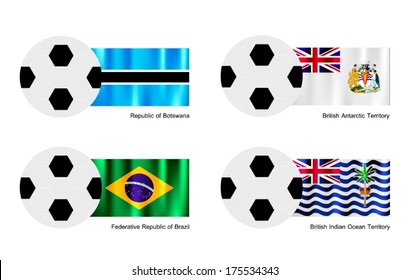 An Illustration of Soccer Balls or Footballs with Flags of Botswana, British Antarctic Territory, Brazil and British Indian Ocean Territory on Isolated on A White Background. 