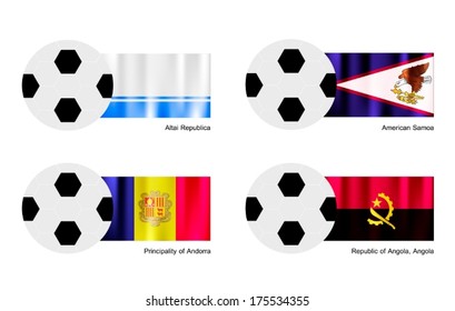 An Illustration of Soccer Balls or Footballs with Flags of Altai Republic, American Samoa, Andorra and Republic of Angola, Angola on Isolated on A White Background. 