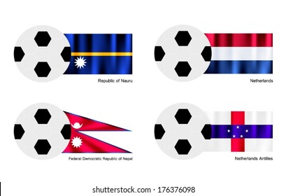 An Illustration of Soccer Balls or Footballs with Flags of Nauru, Netherlands, Nepal and Netherlands Antilles on Isolated on A White Background. 