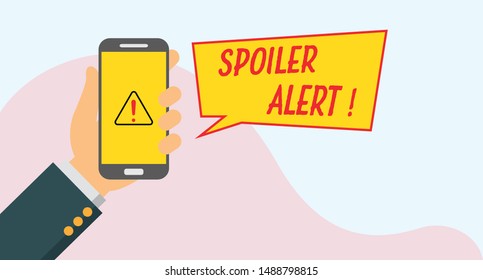 Illustration of spoiler alert notification concept. Hand holding mobile phone.