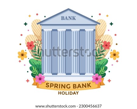 Illustration of Spring Bank Holiday with colorful floral elements surrounding a bank building.
Spring Bank Holiday is UK public holiday celebrated on the last Monday of May.