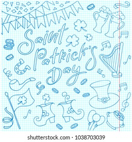 Illustration for St. Patrick's day with lettering and set of elements for design in Doodle style: horseshoe, clover, flag, pipe, harp, hat, boots, money, beer. The background notebook sheet.