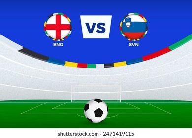 Illustration of stadium for football match between England and Slovenia, stylized template from soccer tournament. Vector illustration.