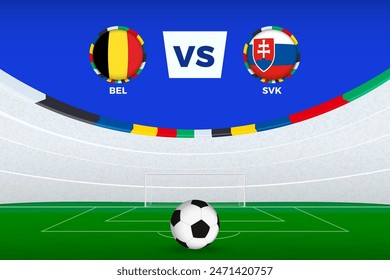 Illustration of stadium for football match between Belgium and Slovakia, stylized template from soccer tournament. Vector illustration.