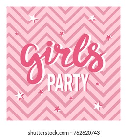 Illustration with stars and english text, hand drawn colorful card. Girls party, bachelorette, ladies, poster design. Decorative background vector, hen-party. Pink and white backdrop