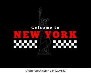 Illustration of Statue of Liberty with slogan for t shirt print and design. Welcome to New York.