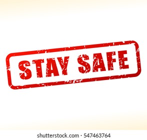 Illustration of stay safe text buffered on white background