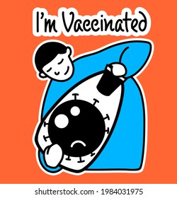 Illustration of a sticker with a text phrase. I'm vaccinated. A man plays with a virus that is in a closed bottle. A bright sticker with humor for vaccinations.