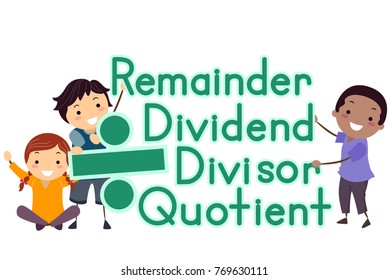 Illustration of Stickman Kids Holding Divide Sign and Remainder, Dividend, Divisor and Quotient Terms