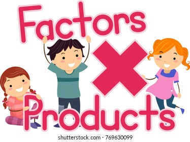Illustration of Stickman Kids Holding Times Sign and Factors and Products Terms