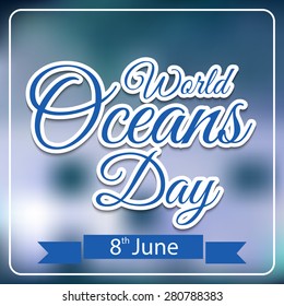 illustration of a stylish text for World Ocean Day with blue ribbon.