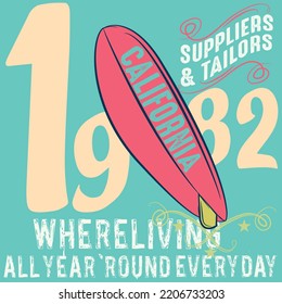 Illustration surfboard with numbers 1982 and text California. Cool fashion style spring summer.