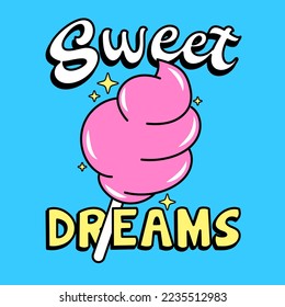 ILLUSTRATION OF A SWEET COTTON CANDY, SLOGAN PRINT VECTOR