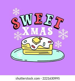 ILLUSTRATION OF SWEET HOT CAKES WITH SPRINKLES, SLOGAN PRINT VECTOR