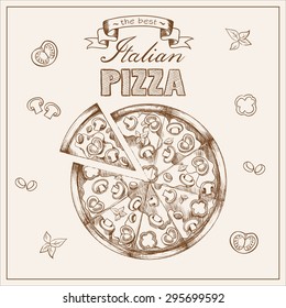 Illustration of tasty pizza. Italian pizza set. Poster with hand drawn pizza and a slice of pizza with the inscription Italian pizza stylized with tomato, mushrooms, sausage, peppers, olives, cheese.