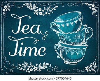 Illustration Tea Time with cups. Invitation to the tea party or birthday. Floral frame. Freehand drawing with imitation of chalk sketch