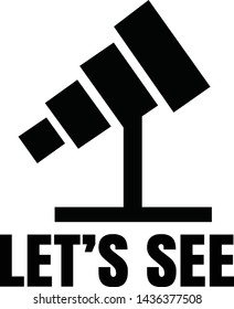 illustration of telescope with text lets see