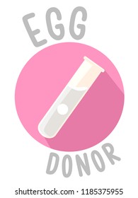 Illustration Of A Test Tube With An Egg Inside With Egg Donor Lettering