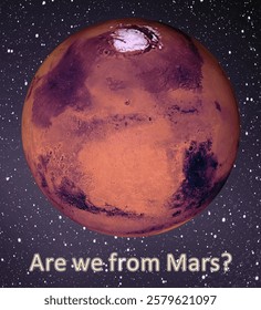 An illustration with the text "Are we from Mars?" against the background of the planet Mars in space.