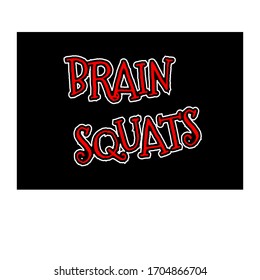 illustration text "brain squats" with color black background