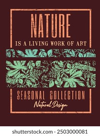 Illustration of text composition about nature and silhouette of vegetation. Editable art for prints on t-shirts, decoration, etc.