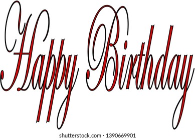 Illustration of text 'Happy Birthday' hand written in script with 
curves and flourishes on white background. 