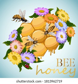 Illustration with text and honeycomb.Bees, honeycomb and flowers on a colored background in the illustration.