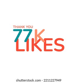 ILLUSTRATION THANK YOU 77K LIKES BANNER CELEBRATION. ICON TEMPLATE DESIGN VECTOR GOOD FOR SOCIAL MEDIA, CARD , POSTER