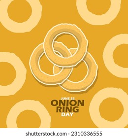 Illustration of three onion rings with bold text on orange background to celebrate National Onion Ring Day on June 22