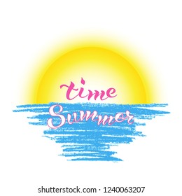 Illustration with time summer text. Hand lettering for poster, banner, logo, card etc. Motivational quote typography design.