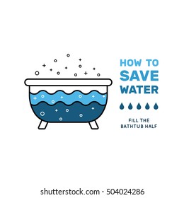 Illustration with tips on saving water consumption by man in a house to reduce financial costs and reduce the amount of accounts with water consumption. Outline icon and symbol saving water.