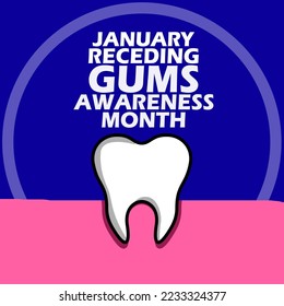 Illustration of a tooth and gums with bold text and circle frame on dark blue background to celebrate Receding Gums Awareness Month on January