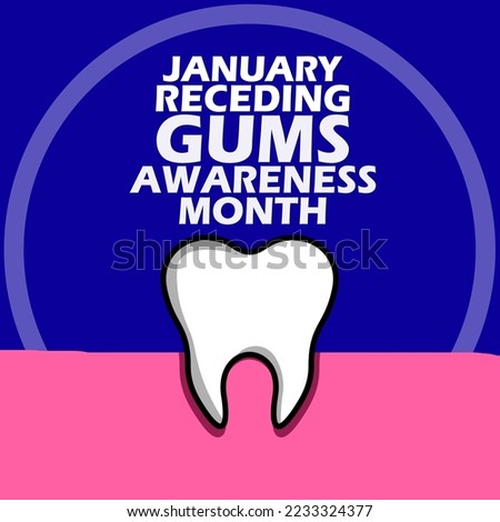 Illustration of a tooth and gums with bold text and circle frame on dark blue background to celebrate Receding Gums Awareness Month on January