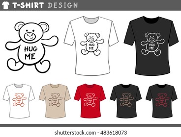 Illustration of T-Shirt Design Template with Cute Cartoon Teddy Bear and Hug me Inscription