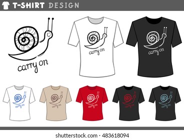 Illustration of T-Shirt Design Template with Cute Snail and Carry on Lettering