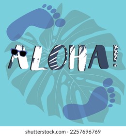 Illustration T-shirt with the inscription "Aloha!" with white brush strokes bare footprints on a blue background. illustration for clothes.