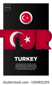 Illustration of Turkey flag made of three country abbreviations letter with grunge sponge effect.