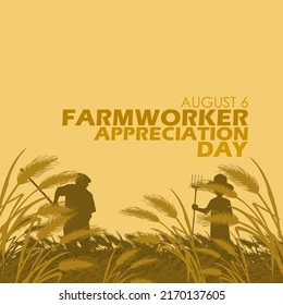 illustration of two farmers working in a wheat field with bold text on light brown background, Farmworker Appreciation Day August 6