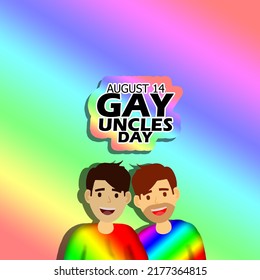 Illustration of two smiling uncles wearing rainbow outfits with bold text on a soft rainbow color background to celebrate Gay Uncles Day august 14