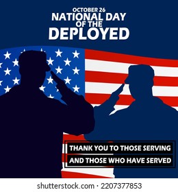 Illustration of two soldiers respecting each other with American flag behind and bold text with sentences to commemorate National Day of the Deployed on October 26