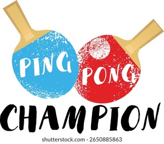 Illustration of two table tennis rackets, a ball, the inscription champion. Poster design for a sports goods store, tennis club or ping pong tournament. Active sports, healthy lifestyle