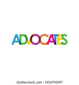 Illustration typography ADVOCATES sign vector design concept font lettering