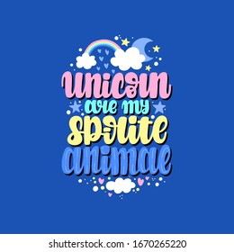 Illustration of Unicorn theme. Vector lettering. Design for cards, clothes and other