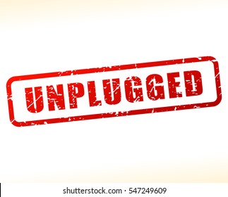 Illustration of unplugged text buffered on white background