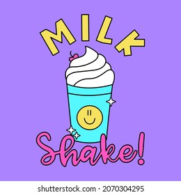 ILLUSTRATION OF A VANILLA MILKSHAKE, SLOGAN PRINT VECTOR